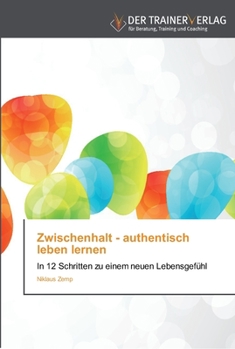 Paperback Zwischenhalt - authentisch leben lernen [German] Book