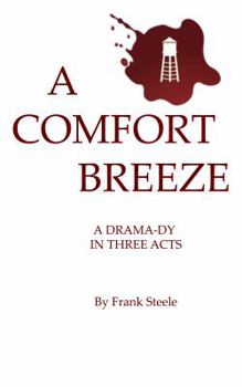 Paperback A Comfort Breeze: A Drama-dy In Three Acts Book