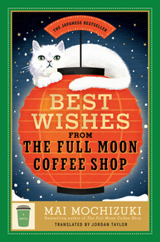Hardcover Best Wishes from the Full Moon Coffee Shop Book