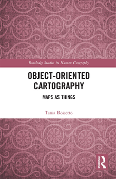 Paperback Object-Oriented Cartography: Maps as Things Book