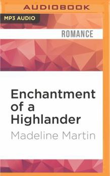 Enchantment of a Highlander - Book #3 of the Heart of the Highlands