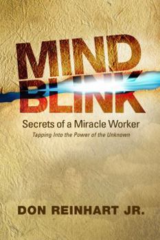Paperback Mind Blink: When the Mind Blinks Miracles Happen Book