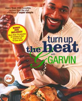 Paperback Turn Up the Heat with G. Garvin Book