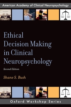 Paperback Ethical Decision Making in Clinical Neuropsychology Book