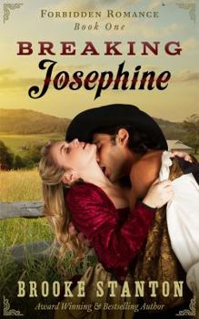 Breaking Josephine - Book #1 of the Forbidden Romance