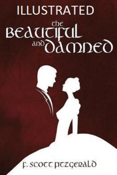 Paperback The Beautiful and the Damned Illustrated Book