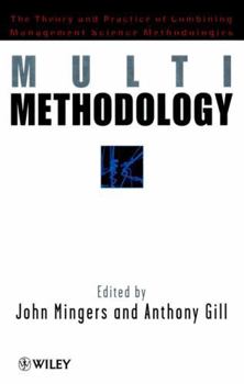 Hardcover Multimethodology: Towards Theory and Practice and Mixing and Matching Methodologies Book