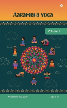 Hardcover Aarambha Yoga: Volume 1 Book
