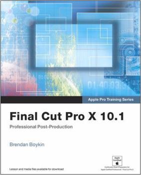Paperback Apple Pro Training Series: Final Cut Pro X 10.1: Professional Post-Production Book