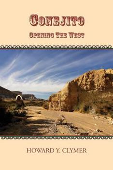 Conejito: Opening The West