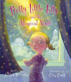 Hardcover Pretty Little Lilly and the Magical Light Book