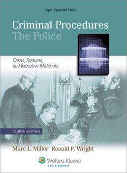 Paperback Criminal Procedures: The Police: Cases, Statutes, and Executive Materials Book