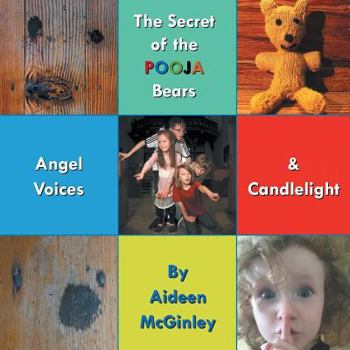 Paperback The Secret of the Pooja Bears: Angel Voices & Candlelight Book
