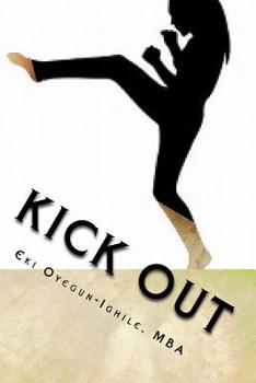 Paperback Kick OUT: Tactics to move from comfort Zone to your creative production zone. Book