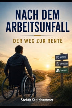 Paperback Nach dem Arbeitsunfall: der Weg zur Rente [German] Book