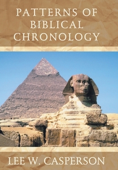 Hardcover Patterns of Biblical Chronology Book