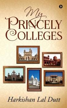 Paperback My Princely Colleges Book