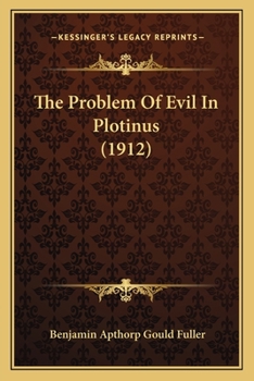 Paperback The Problem Of Evil In Plotinus (1912) Book