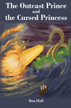 Paperback The Outcast Prince and the Cursed Princess Book