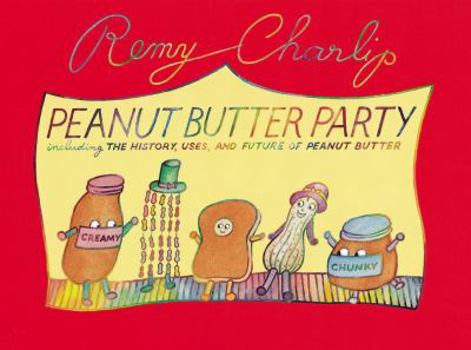 Hardcover Peanut Butter Party: Including the History, Uses, and Future of Peanut Butter Book