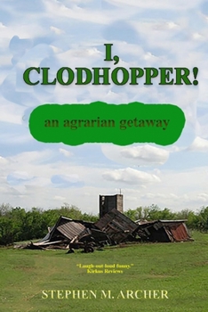 Paperback I, Clodhopper!: an agrarian getaway Book