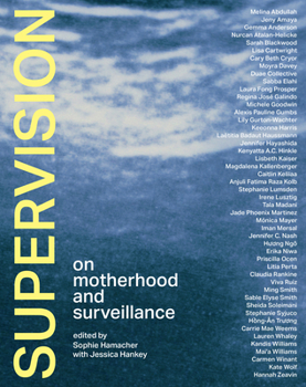 Hardcover Supervision: On Motherhood and Surveillance Book