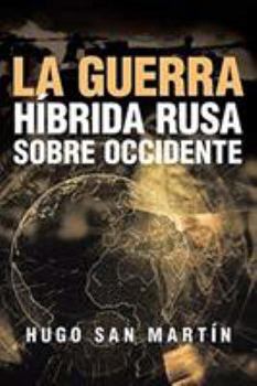 Paperback La Guerra Híbrida Rusa Sobre Occidente [Spanish] Book