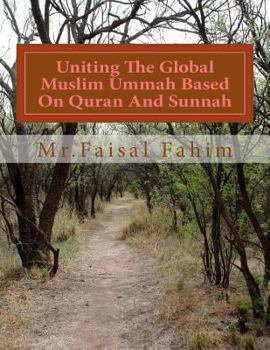 Paperback Uniting The Global Muslim Ummah Based On Quran And Sunnah Book