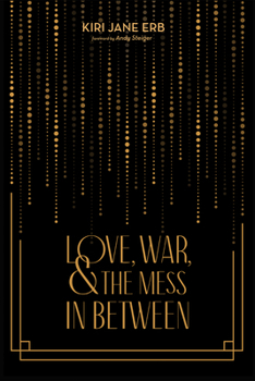Paperback Love, War, and the Mess in Between Book