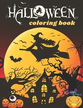 Paperback Halloween coloring book: Over 40 Coloring Designs for All Kids, Halloween Coloring Book. Book