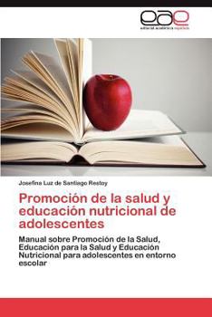 Paperback Promocion de La Salud y Educacion Nutricional de Adolescentes [Spanish] Book