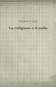 Paperback La religione e il nulla [Italian] Book