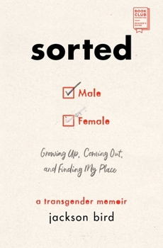 Paperback Sorted: Growing Up, Coming Out, and Finding My Place: A Transgender Memoir Book