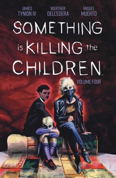 Paperback Something Is Killing the Children Vol. 4 Book