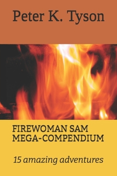 Paperback Firewoman Sam Mega-Compendium: 15 amazing adventures Book
