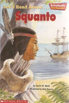 Paperback Let's Read About... Squanto (Scholastic First Biographies) Book