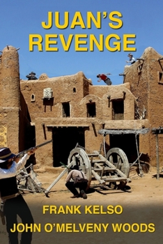 Paperback Juan's Revenge: Jeb & Zach Series Book 3 Book