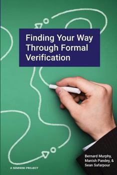 Paperback Finding Your Way Through Formal Verification Book