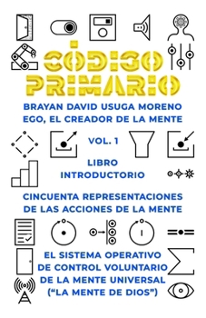 Paperback Código Primario: El componente teórico de la Mente [Spanish] Book