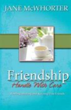 Paperback Friendship: Handle with Care Book