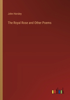 Paperback The Royal Rose and Other Poems Book