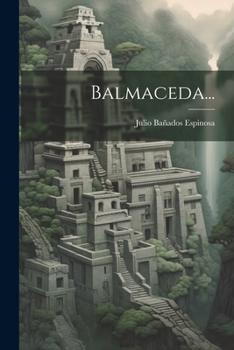 Paperback Balmaceda... [Spanish] Book