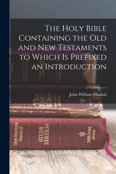 Paperback The Holy Bible Containing the Old and New Testaments to Which is Prefixed an Introduction Book