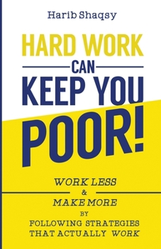 Paperback Hard Work Can Keep You Poor Book