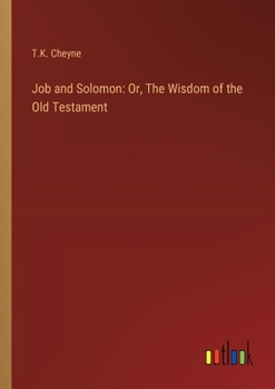 Paperback Job and Solomon: Or, The Wisdom of the Old Testament Book