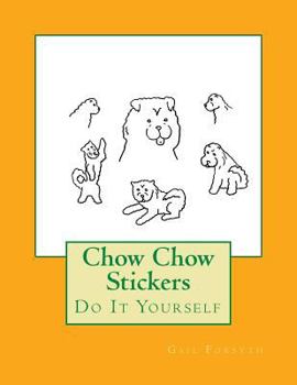 Paperback Chow Chow Stickers: Do It Yourself Book