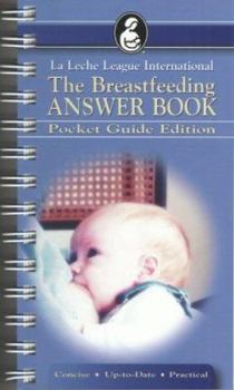 Spiral-bound The Breastfeeding Answer Book: Pocket Guide Book