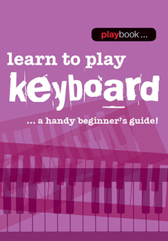 Paperback Playbook - Learn to Play Keyboard Book