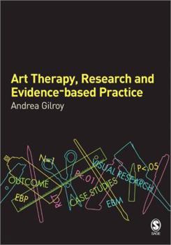 Paperback Art Therapy, Research and Evidence-Based Practice Book