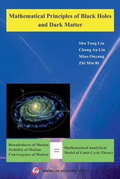 Paperback Mathematical Principles of Black Holes and Dark Matter Book